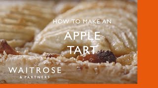 How To Make An Apple Tart  Cookery School  Waitrose [upl. by Gebler]