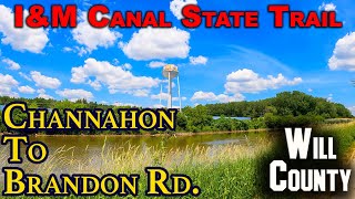 IampM Canal Trail Channahon State Park to Brandon Rd  Round Trip  June 2021 [upl. by Rizan489]