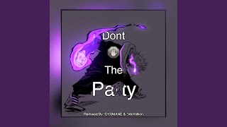 Dont Stop The Party Funk Remix [upl. by Llenoil628]