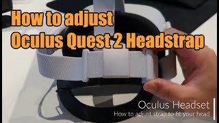 How to Tighten or Loosen Oculus Meta Quest 2 Headstrap [upl. by Demona743]