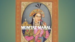 MUMTAZ MAHAL [upl. by Eecyaj]