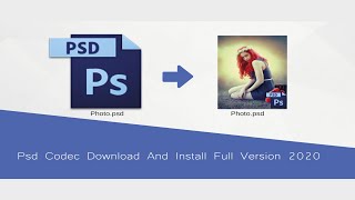 Psd Codec Download And Install Full Version 2020 [upl. by Tega]