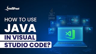 How to Use Java in Visual Studio Code  Setting up Java in VS Code  Intellipaat [upl. by Elna302]