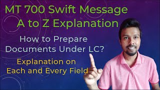 MT700 Swift Message Explanation  Letter of Credit Fields  How to read LC and check documents [upl. by Imoen236]