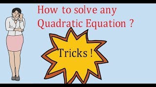 Tricks to solve quadratic equation  How to Solve Quadratic Equation  Video 2 [upl. by Ehcadroj]