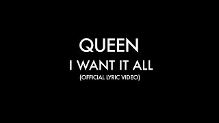 Queen  I Want It All Official Lyric Video [upl. by Ainimreh142]