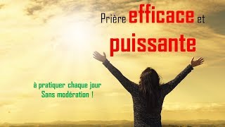 Prière efficace et puissante à consommer sans modération [upl. by Ahsir]