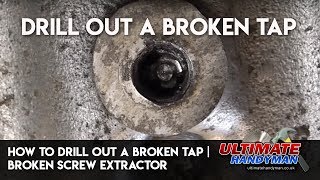 How to drill out a broken tap  drill out a broken screw extractor [upl. by Einna988]