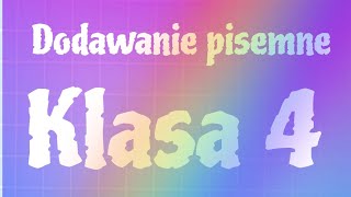 MATEMATYKA  Klasa 4  Dodawanie pisemne [upl. by Adlemy]