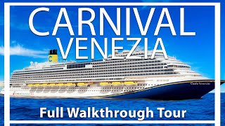 Carnival Venezia  Full Walkthrough Ship Tour amp Review  Fully Renovated  Carnival Cruise Lines [upl. by Aicillyhp]