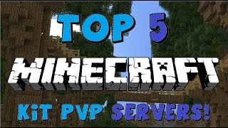 Top 5 NEW KIT PVP Servers 1819111 HD New Big Minecraft Servers 2018 [upl. by Eillil]