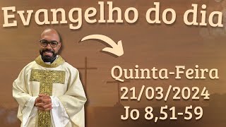 EVANGELHO DO DIA – 21032024  HOMILIA DIÁRIA – LITURGIA DE HOJE  EVANGELHO DE HOJE PADRE GUSTAVO [upl. by Inalaehak]