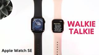 How to Use Walkie Talkie Feature on Apple Watch SE A Quick Guide [upl. by Aynas]