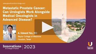 Metastatic Prostate Cancer Can Urologists Work Alongside Medical Oncologists in Advanced Disease [upl. by Rico]