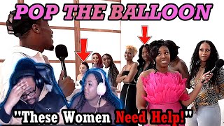 These Women Have Issues Pop The Balloon FULL REACTION [upl. by Sabba]