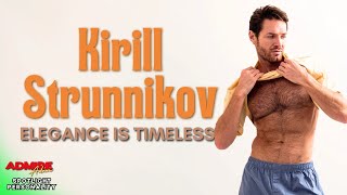 quot6 Times Kirill Strunnikov Proved Elegance is Timeless quot [upl. by Aniled849]