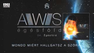 AWS  Égésföld szöveges  lyrics video [upl. by Aleacin]