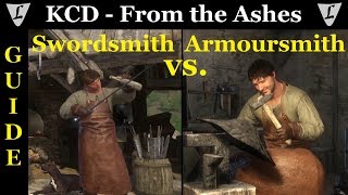 Kingdom Come  From the Ashes  Building Guide  Forge Swordsmith vs Armoursmith [upl. by Aikcir]