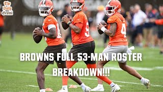 FULL BROWNS 53MAN ROSTER BREAKDOWN  The Daily Grossi [upl. by Eustazio364]