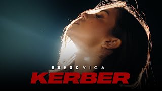 Breskvica  KERBER Official Video [upl. by Rayle]