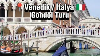 📍Venedik  İtalya 🇮🇹  Gondol Turu [upl. by Nayra420]