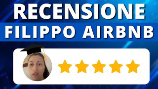 ⭐️⭐️⭐️⭐️⭐️ RECENSIONE FILIPPO AIRBNB [upl. by Hannis]