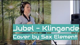 Jubel  Klingande Sax Element [upl. by Reinaldos382]