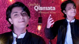 Spera Qismata Tappy  Armaan Khan  OFFICIAL MUSIC VIDEO  Pashto New Song 2024 [upl. by Faber]