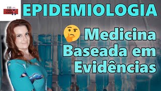 Epidemiologia  O que é Medicina baseada em evidências [upl. by Eisenhart]