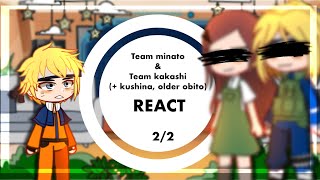 team minato amp team kakashi react  22  sasusaku obikaka minakushi  suki [upl. by Duester593]