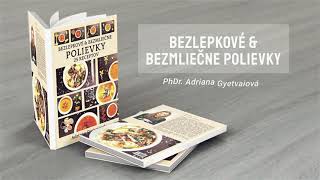 BEZLEPKOVÉ amp BEZMLIEČNE POLIEVKY [upl. by Hereld]