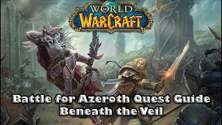 Wow Battle For Azeroth Quest Guide  Beneath the Veil  How to Kill the Abyssal Grasps [upl. by Sidky421]