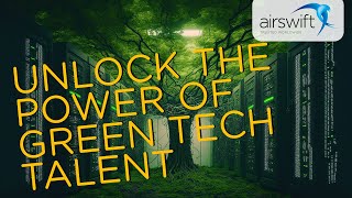 The Green Tech Talent Revolution [upl. by Marybelle731]