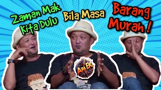 EP2 Part2 Zaman Mak Kita Dulu Bila Masa BARANG MURAH [upl. by Yanttirb]