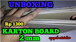 UNBOXING KARTON BOARD 2MM [upl. by Nickolaus510]