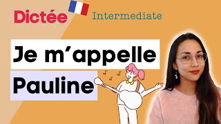 Dictée  Je mappelle Pauline  Learn To French [upl. by Thekla693]