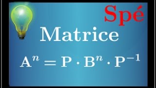 puissance dune matrice à laide dune matrice diagonale • Spé Maths • IMPORTANT • ★★☆☆☆ [upl. by Samaj]