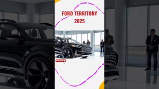 Ford Territory 2025  ytshorts youtubeshorts automobile fordterritory2025 viral [upl. by Aytida]