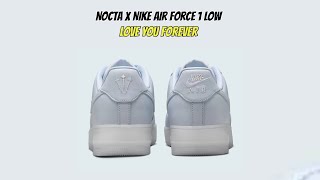 NOCTA x Nike Air Force 1 Low Love You Forever [upl. by Alburg]