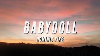 Dominic Fike  Babydoll TikTok Remix Lyrics [upl. by Zeret955]