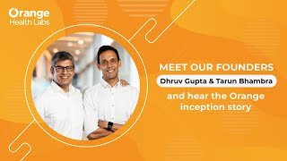 Meet Orange Health Lab founders and their origin story [upl. by Sidra516]