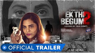 Ek Thi Begum 2  Official Trailer  Anuja Sathe  MX Original Series  MX Player [upl. by Hafeenah]