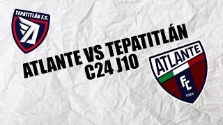 ATLANTE VS TEPATITLÁN 🐴⚽ [upl. by Mozart]