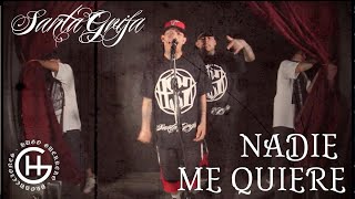 SANTA GRIFA  NADIE ME QUIERE  VIDEO OFICIAL [upl. by Lacagnia]