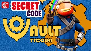 VAULT TYCOON Fortnite SECRET CODE  VAULT TYCOON Fortnite Code  How Find SECRET CODE VAULT TYCOON [upl. by Caren]