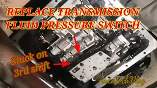 REPLACE TRANSMISSION FLUID PRESSURE SWITCH [upl. by Jill]