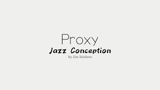 Proxy  from Jazz Conception by Jim Snidero [upl. by Berstine]