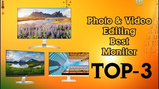 TOP 3 Best Monitors For Photo amp Video Editing 2023  Best 27 inch IPS Moniter [upl. by Ynttirb]