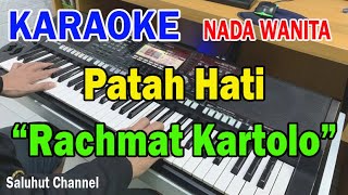 PATAH HATI ll KARAOKE NOSTALGIA COUNTRY ll RACHMAT KARTOLO ll NADA WANITA BESDO [upl. by Shaun]