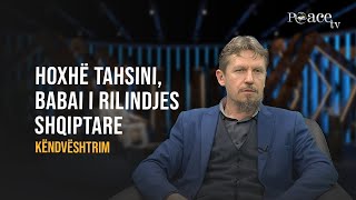 Këndvështrim  85 Hoxhë Tahsini babai i rilindjes shqiptare  Migen Matraku [upl. by Ihtraa]